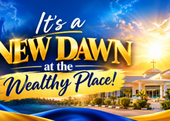 It’s a New Dawn at the Wealthy Place!