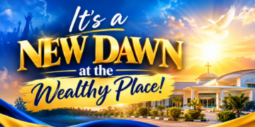It’s a New Dawn at the Wealthy Place!